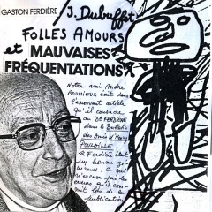 Gaston Ferdière / Dubuffet
